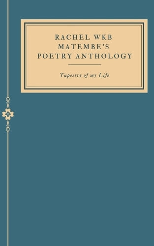 Rachel WKB Matembe's Poetry Anthology