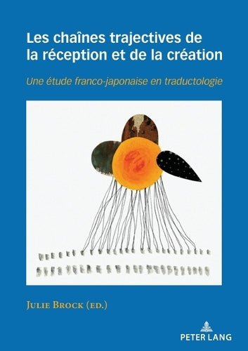Les Chaînes Trajectives de la Réception Et de la Création