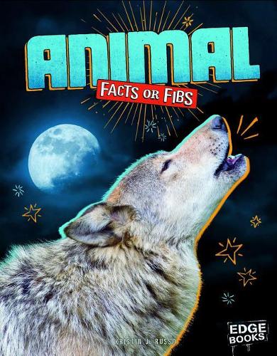 Facts or Fibs? Animal Facts or Fibs
