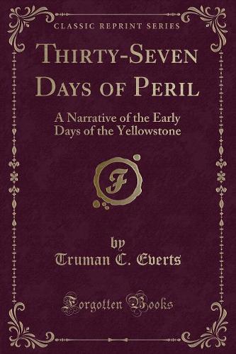 Thirty-Seven Days of Peril
