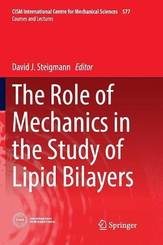 The Role of Mechanics in the Study of Lipid Bilayers