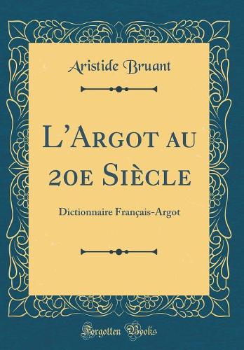 L'Argot au 20e Siècle
