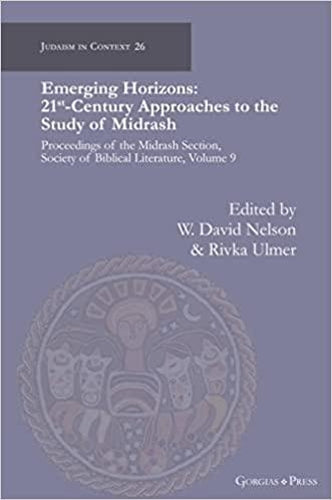 Emerging Horizons. 21st Century Approaches to the Study of Midrash