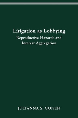 Litigation as Lobbying