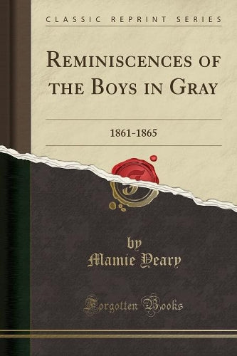 Reminiscences of the Boys in Gray