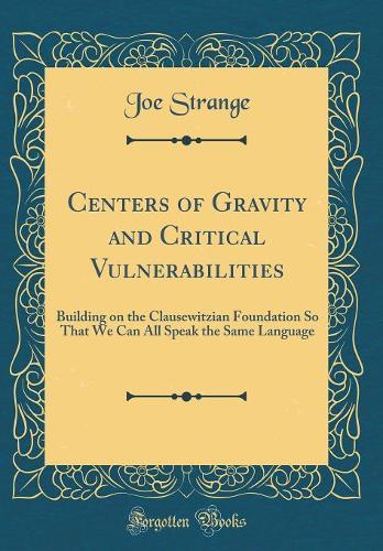 Centers of Gravity and Critical Vulnerabilities