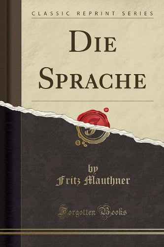 Die Sprache (Classic Reprint)
