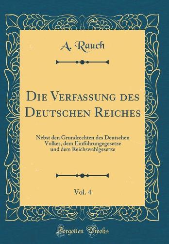 Die Verfassung Des Deutschen Reiches, Vol. 4