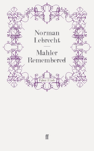 Mahler Remembered