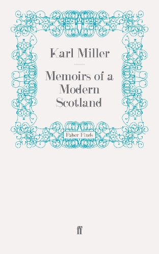 Memoirs of a Modern Scotland