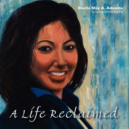 A Life Reclaimed