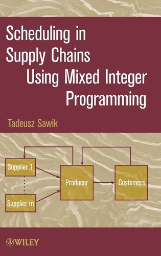 Scheduling in Supply Chains Using Mixed Integer Programming