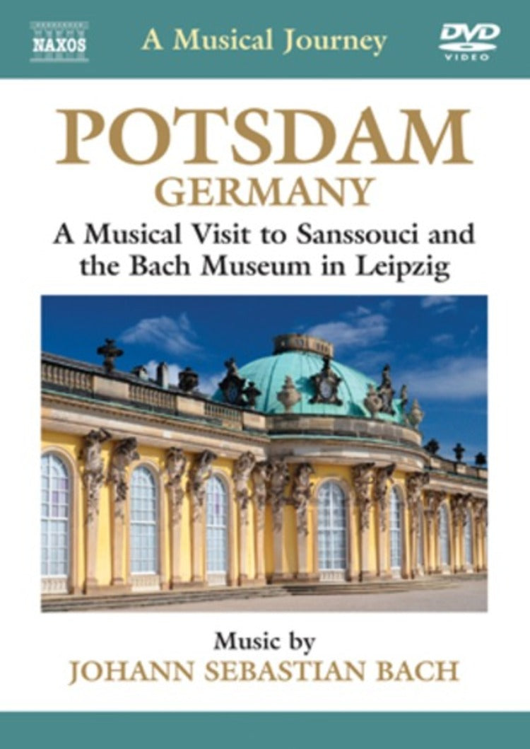 A Musical Journey: Potsdam - A Musical Visit to Sanssouci...