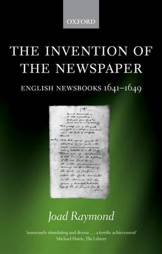 The Invention of the Newspaper