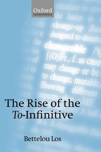 The Rise of the To-Infinitive