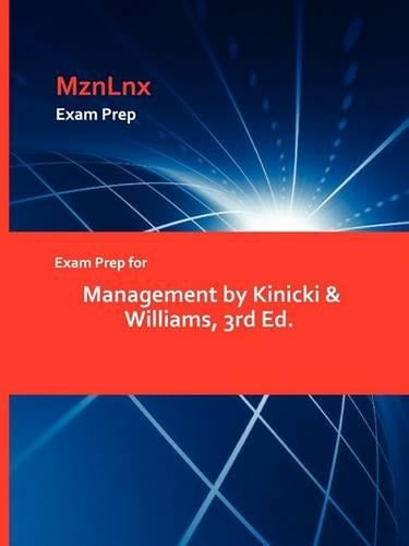 Exam Prep for Management by Kinicki & Williams, 3rd Ed.
