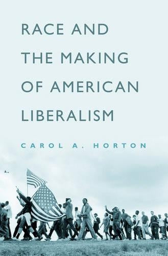 Race and the Making of American Liberalism