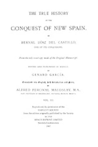 The True History of the Conquest of New Spain, Volume 3