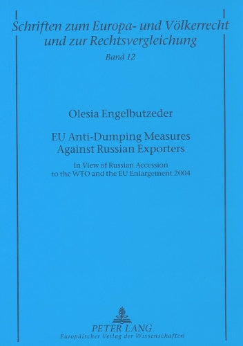 EU Anti-dumping Measures Against Russian Exporters
