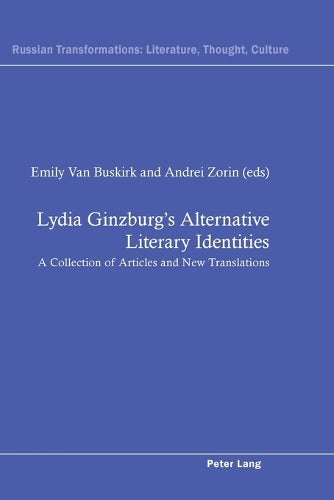 Lydia Ginzburg’s Alternative Literary Identities