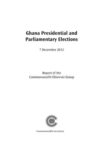 Ghana Presidential and Parliamentary Elections, 7 December 2012