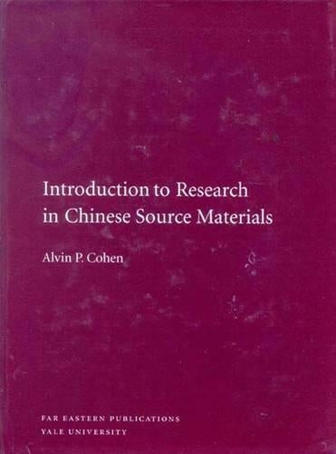 Introduction to Research in Chinese Source Materials