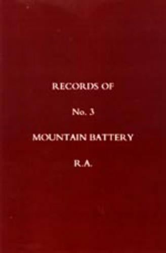 Records of No 3 Mountain Battery R.A.