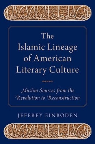 The Islamic Lineage of American Literary Culture