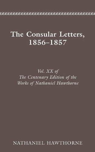 The Centenary Edition of the Works of Nathaniel Hawthorne: Volume Xx