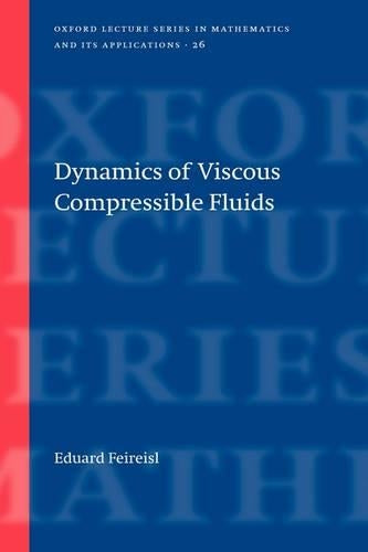 Dynamics of Viscous Compressible Fluids