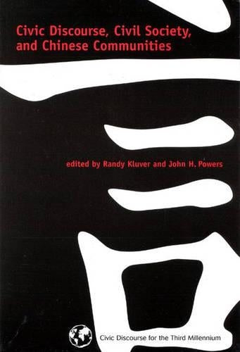 Civic Discourse, Civil Society, and Chinese Communities