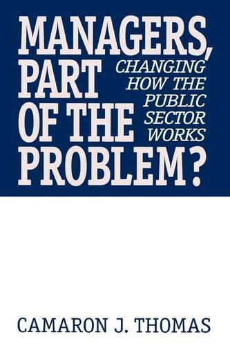 Managers, Part of the Problem?