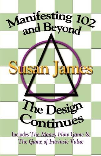 Manifesting 102 & beyond: the Design Continues