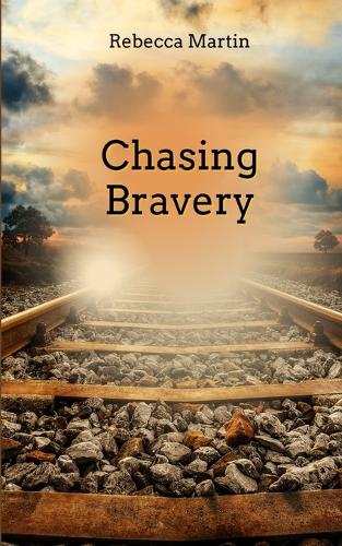 Chasing Bravery