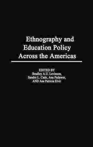Ethnography and Educational Policy Across the Americas