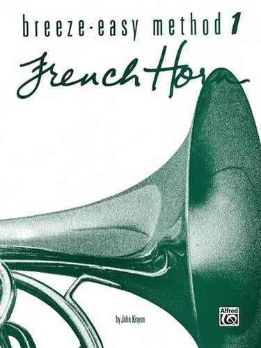 Breeze-Easy Method for French Horn, Book I