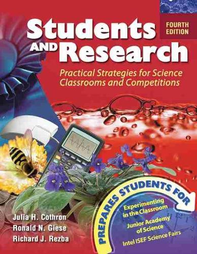 Students and Research: Practical Strategies for Science Classrooms and Competitions