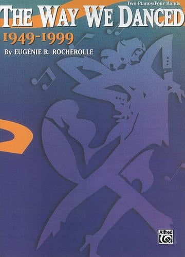 The Way We Danced, 1949-1999