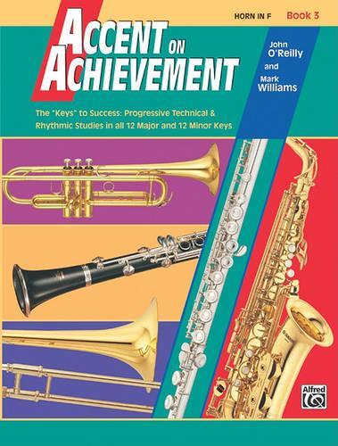 Accent on Achievement, Book 3 (F Horn)
