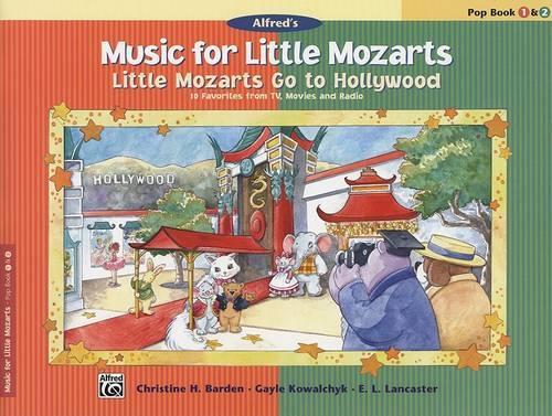 Little Mozarts Go to Hollywood, Pop Bk 1 & 2