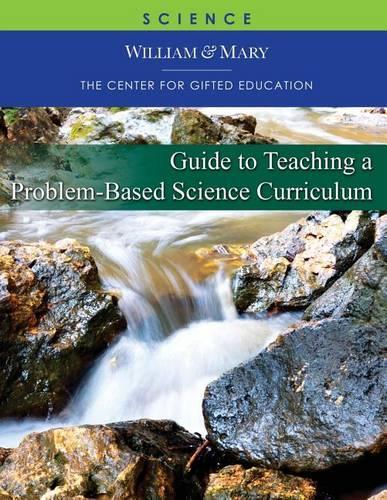Guide to Teaching: A Problem-Based Science Curriculum