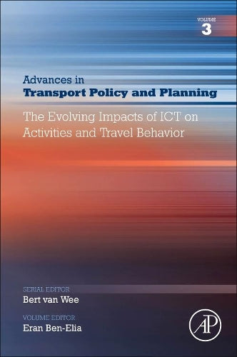 The Evolving Impacts of ICT on Activities and Travel Behavior