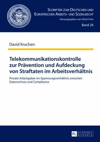 Telekommunikationskontrolle Zur Praevention Und Aufdeckung Von Straftaten Im Arbeitsverhaeltnis