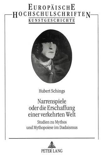 Narrenspiele Oder Die Erschaffung Einer Verkehrten Welt