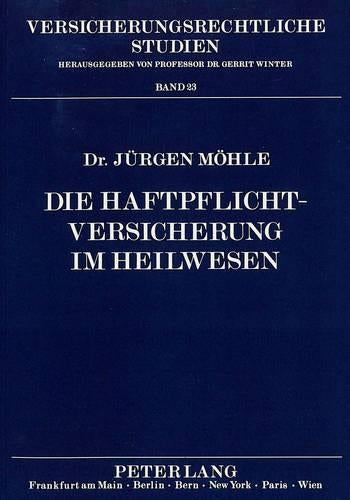Die Haftpflichtversicherung Im Heilwesen