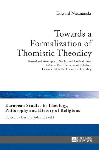 Towards a Formalization of Thomistic Theodicy
