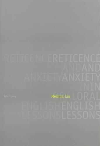 Reticence and Anxiety in Oral English Lessons