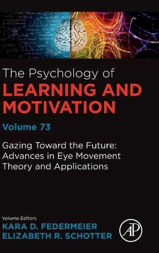 Gazing Toward the Future: Advances in Eye Movement Theory and Applications