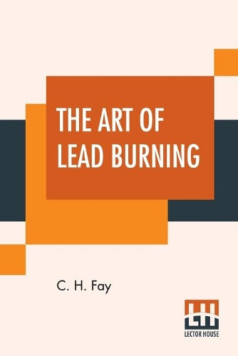 The Art Of Lead Burning