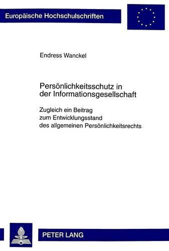 Persoenlichkeitsschutz in Der Informationsgesellschaft